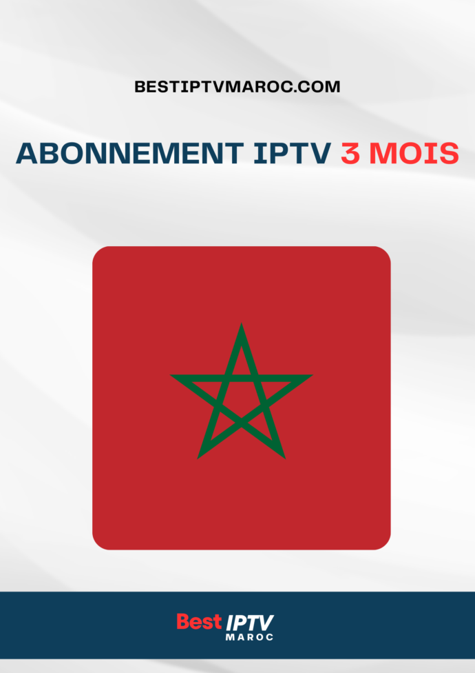 IPTV Maroc de 3 mois